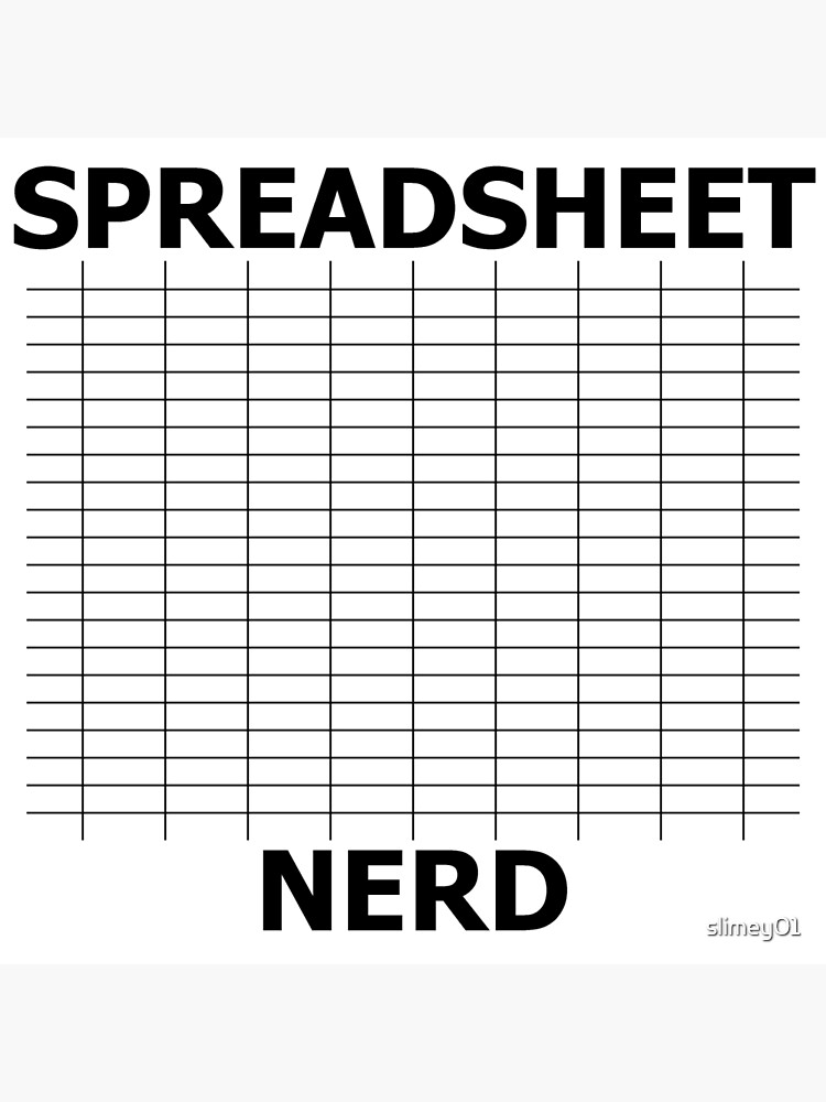 "Spreadsheet Nerd" Poster for Sale by slimey01 Redbubble