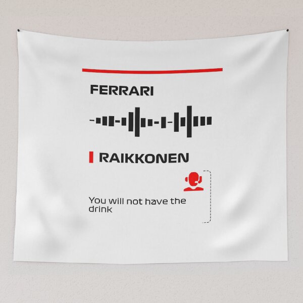 Item preview, Kimi Raikkonen you will not have the drink radio message (Francesco) designed and sold by ff1merch ..
