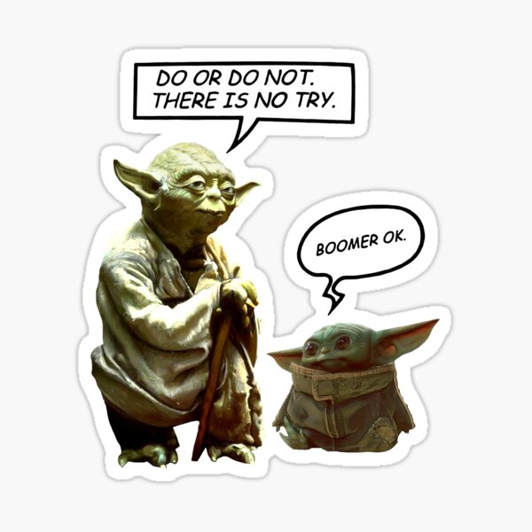 Do or do not. There is no try." - Yoda., tattoos