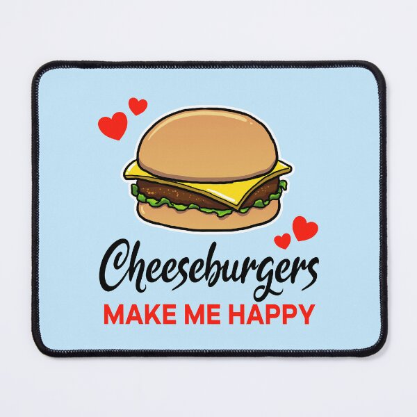 Item preview, Cheeseburgers make me happy designed and sold by jonmlam.