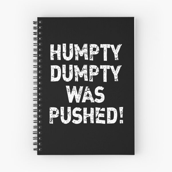 Item preview, Humpty Dumpty Was Pushed! designed and sold by everything-shop.