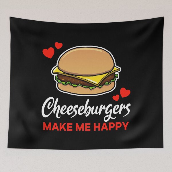 Item preview, Cheeseburgers make me happy saying designed and sold by jonmlam.