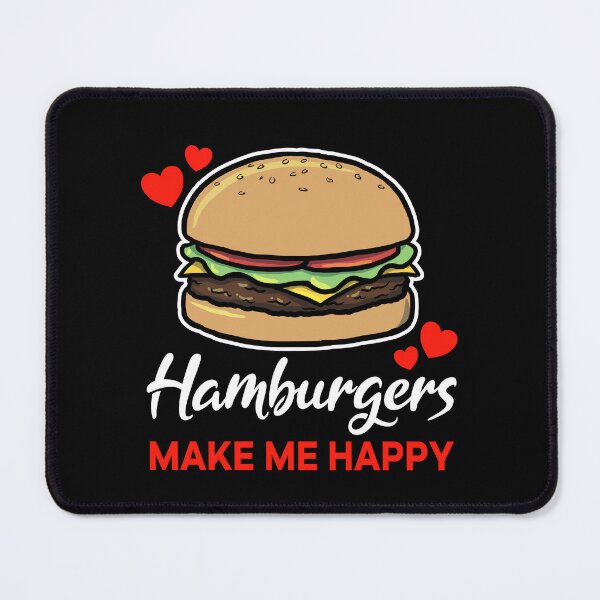 Item preview, Hamburgers make me happy saying designed and sold by jonmlam.