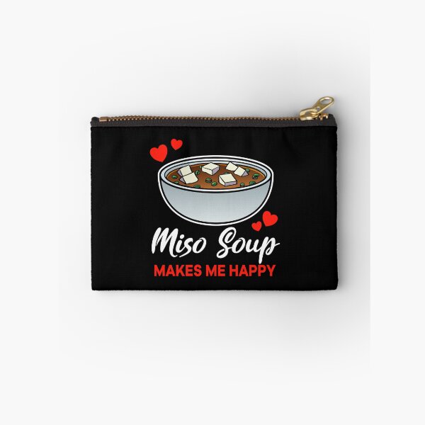 Item preview, Miso Soup makes me happy saying designed and sold by jonmlam.