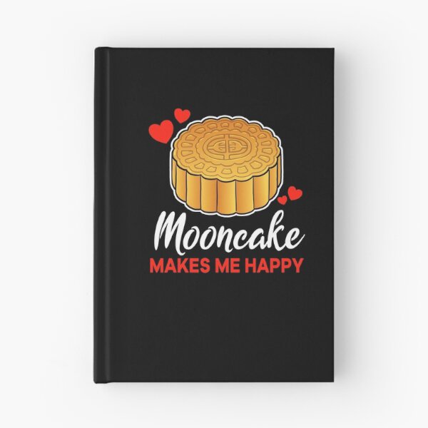 Item preview, Mooncake makes me happy saying designed and sold by jonmlam.