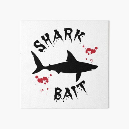 Shark Bait Art Board Prints for Sale