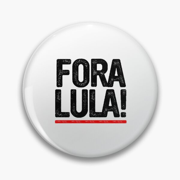 Item preview, FORA LULA designed and sold by paulinhoxaxa.
