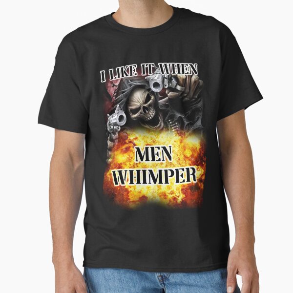 Item preview, i like it when men whimper designed and sold by InMyMentalEra.