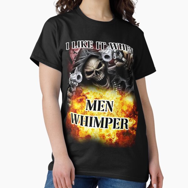 Item preview, i like it when men whimper designed and sold by InMyMentalEra.