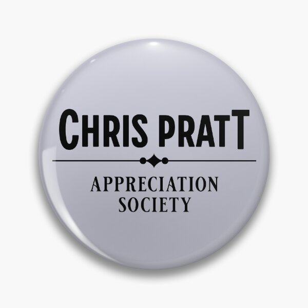 Item preview, Chris Pratt appreciation society designed and sold by keilamariadesig.