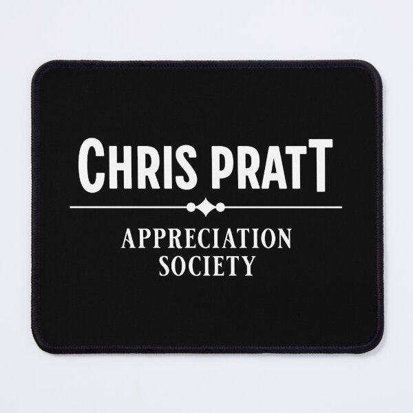 Item preview, Chris Pratt appreciation society designed and sold by keilamariadesig.