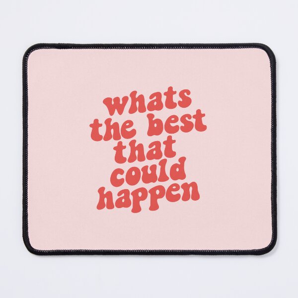 Item preview, Whats The Best That Could Happen typography in red and pink designed and sold by MotivatedType.