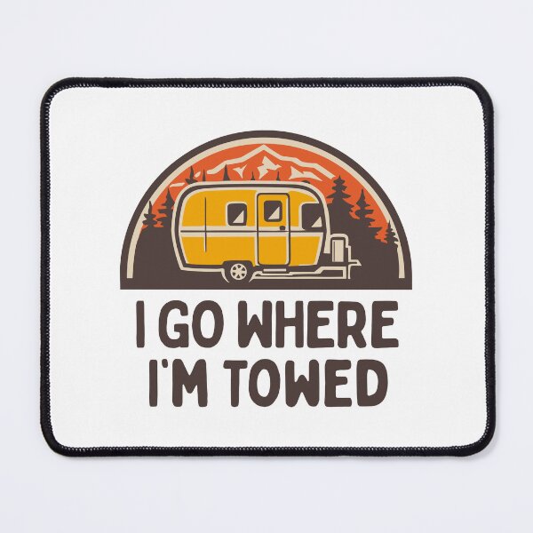Item preview, Vintage Camper Trailer In The Mountains: I Go Where I'm Towed designed and sold by hadleyfoo.