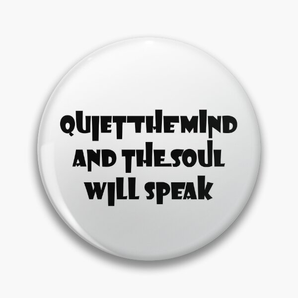 Item preview, Quiet The Mind And The Soul Will Speak designed and sold by LiveItNow.