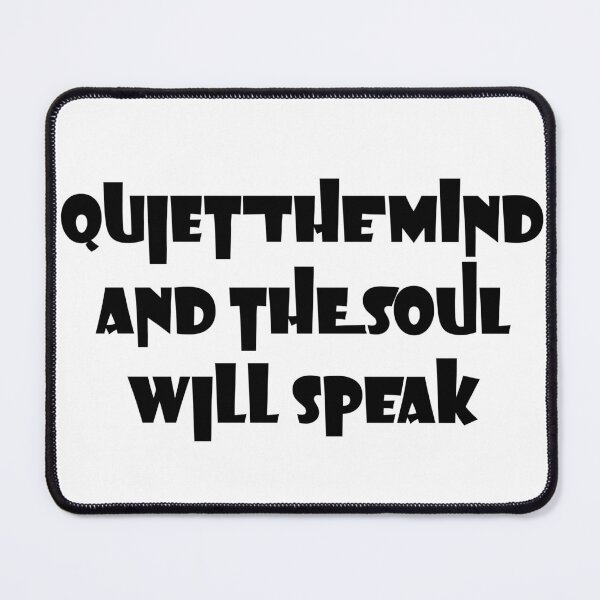 Item preview, Quiet The Mind And The Soul Will Speak designed and sold by LiveItNow.