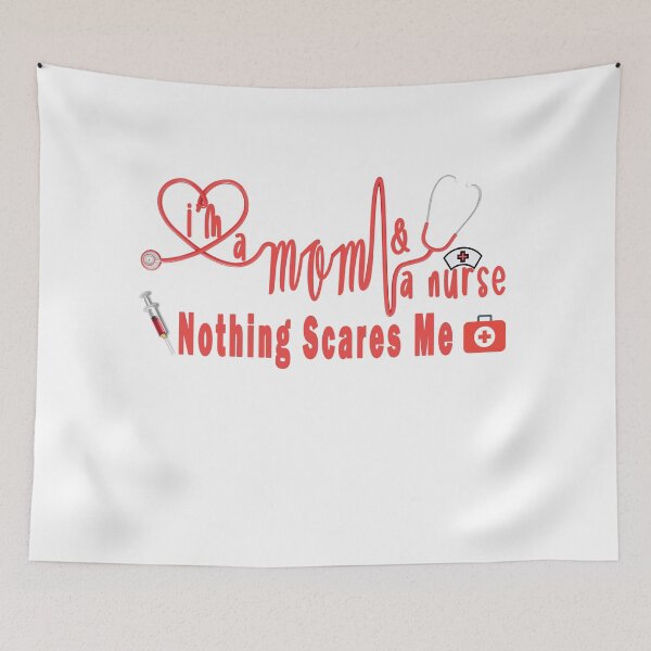 Item preview, I am a mom and nurse nothing scares me designed and sold by ArtVibeDesign.