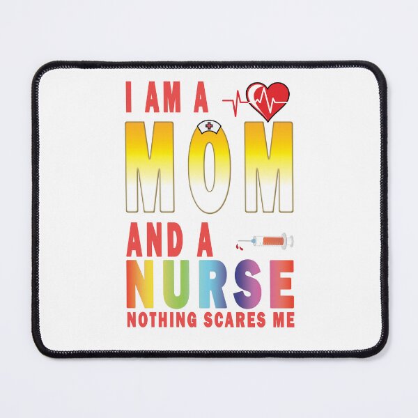 Item preview, I am a mom and nurse nothing scares me designed and sold by ArtVibeDesign.