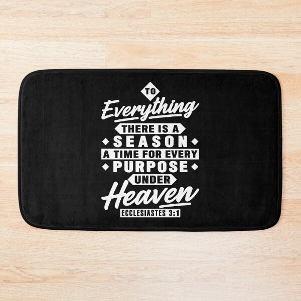 Item preview, Ecclesiastes 3:1 To Everything There Is A Season designed and sold by plushism.
