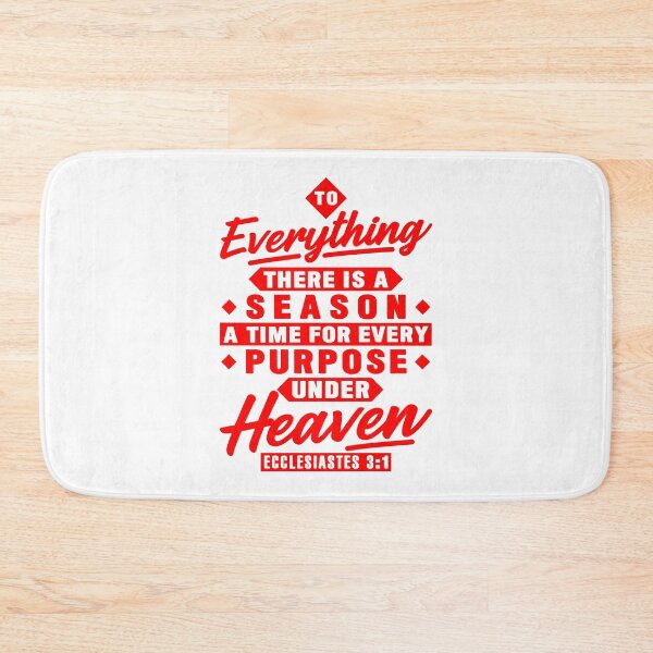 Item preview, Ecclesiastes 3:1 To Everything There Is A Season designed and sold by plushism.