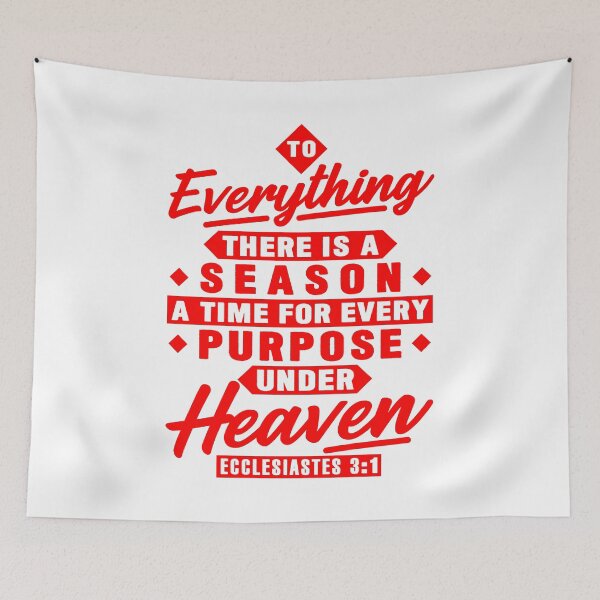 Item preview, Ecclesiastes 3:1 To Everything There Is A Season designed and sold by plushism.