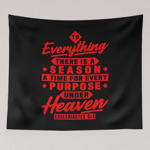 Item preview, Ecclesiastes 3:1 To Everything There Is A Season designed and sold by plushism.
