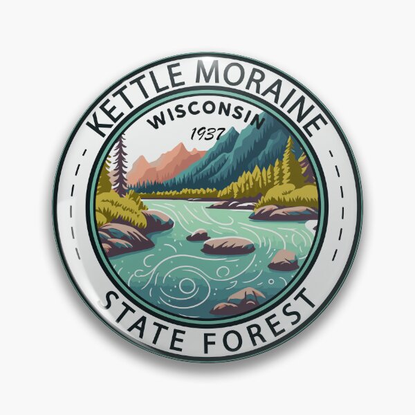 Item preview, Kettle Moraine State Forest Wisconsin Badge designed and sold by KrisSidDesigns.