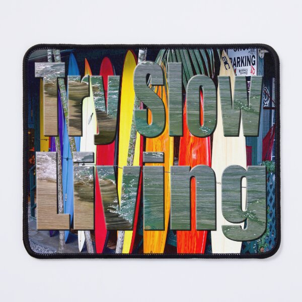 Item preview, Try living a slower life designed and sold by PicsByTony.