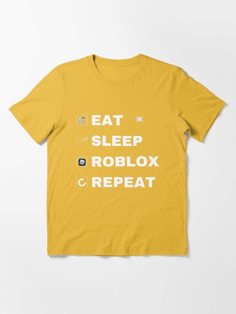 Eat sleep Roblox Repeat  Essential T-Shirt by bumpeshop