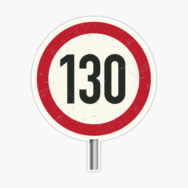 Speed limit 130 km Sticker for Sale by studio838 Redbubble