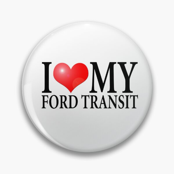 Item preview, I LOVE MY FORD TRANSIT designed and sold by OldClassicCar.