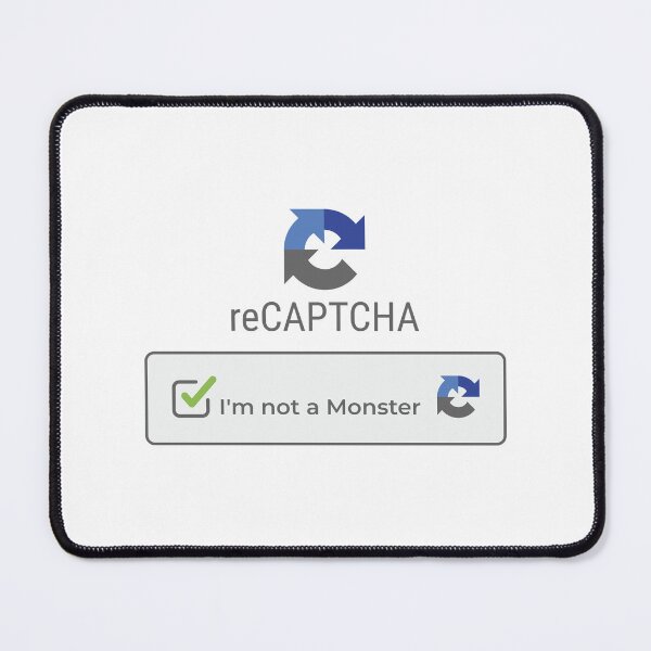 Item preview, reCaptcha - I'm not a Monster designed and sold by Awwwah.
