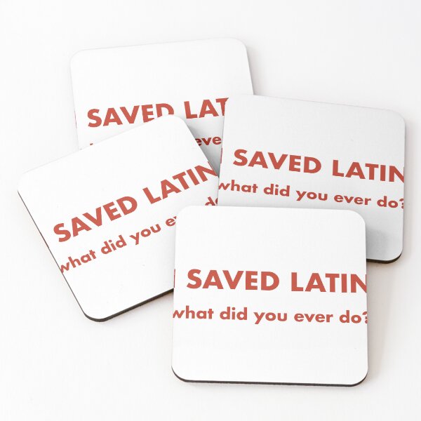 Item preview, I saved latin. what did you ever do?-rushmore designed and sold by lucreziatrebbi.