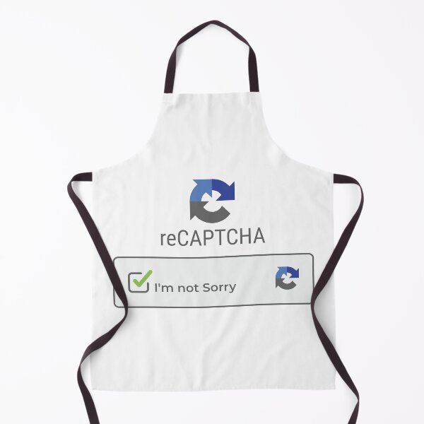 Item preview, reCaptcha - i'm not sorry designed and sold by Awwwah.