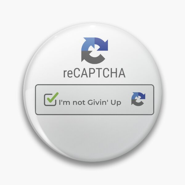Item preview, reCaptcha - I'm Not Givin' Up designed and sold by Awwwah.