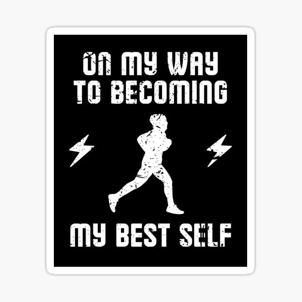 WORKOUT inspiration motivation disant courir marathon jogging Sur ma façon de devenir mon meilleur moi Sticker