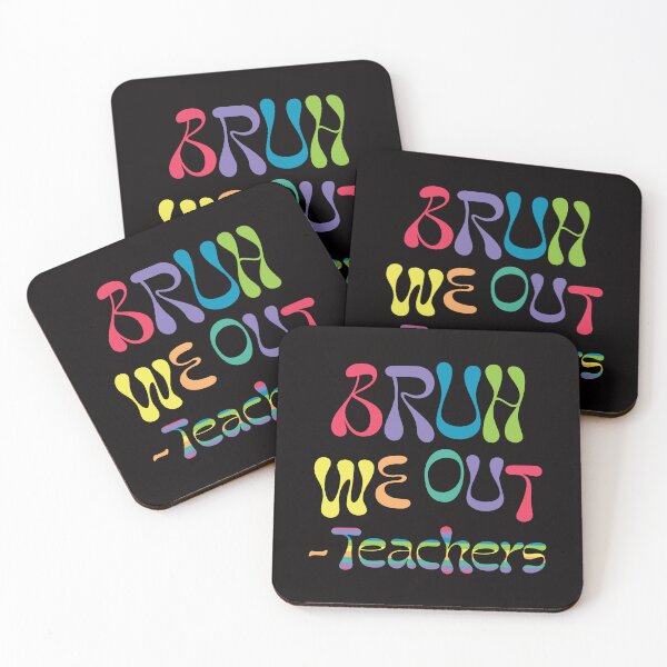Item preview, bruh we out teachers shirt,  © DAM Creative, designed and sold by DAM Creative ⭐⭐⭐⭐⭐.
