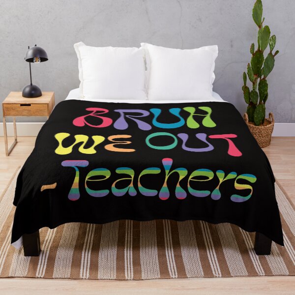 Item preview, bruh we out teachers shirt, © DAM Creative, designed and sold by DAM Creative ⭐⭐⭐⭐⭐.