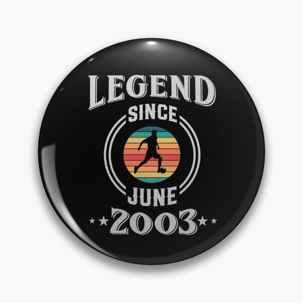 Item preview, Legend Since June 2003 Soccer birthday designed and sold by Gerald Waters.
