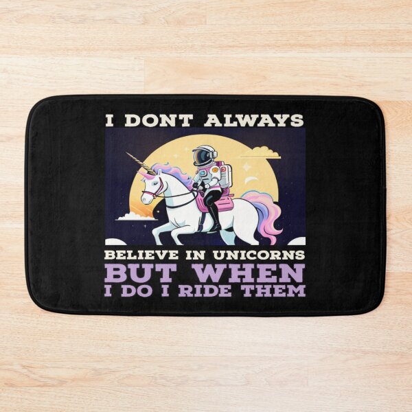 Item preview, i dont always believe in unicorns but when I do i ride them  designed and sold by Ahmed Graphic .