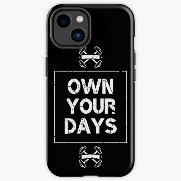 OWN YOUR DAYS Workout Inspiration Motivational Saying Quote Lifting iPhone Robuste Hülle