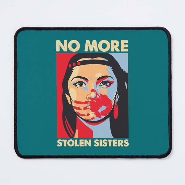 Item preview, No More Stolen Sisters designed and sold by omaselvins.