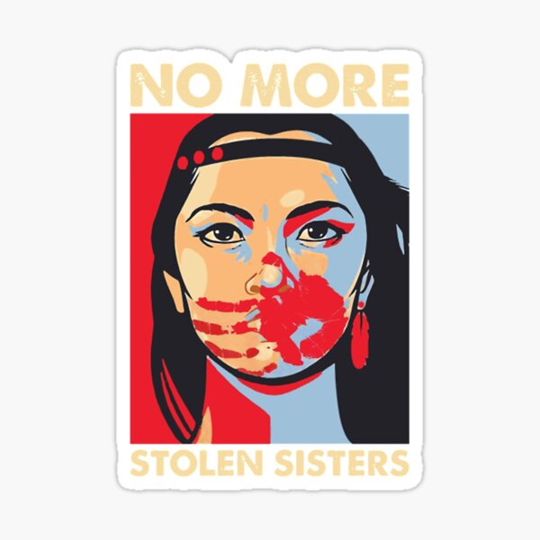 Item preview, No More Stolen Sisters designed and sold by omaselvins.