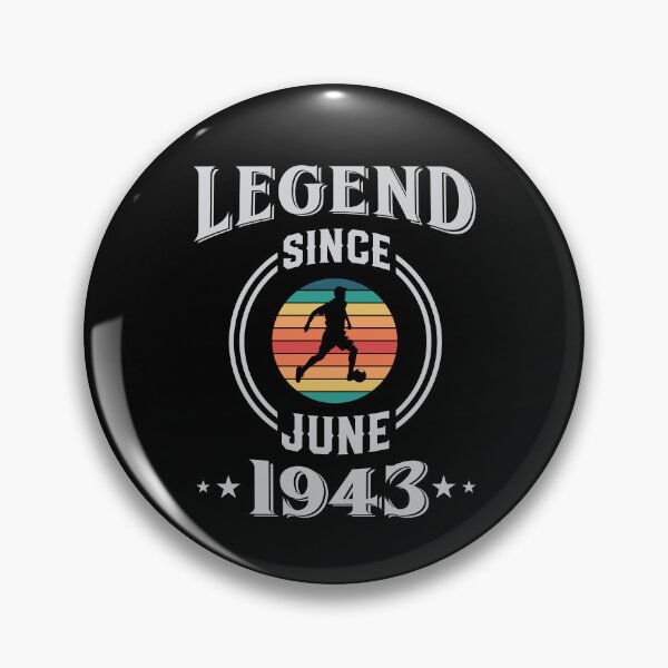 Item preview, Legend Since June 1943 Soccer birthday designed and sold by Gerald Waters.