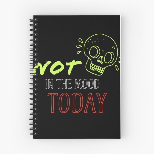 Item preview, Not In The Mood Today designed and sold by stylestamp .0.