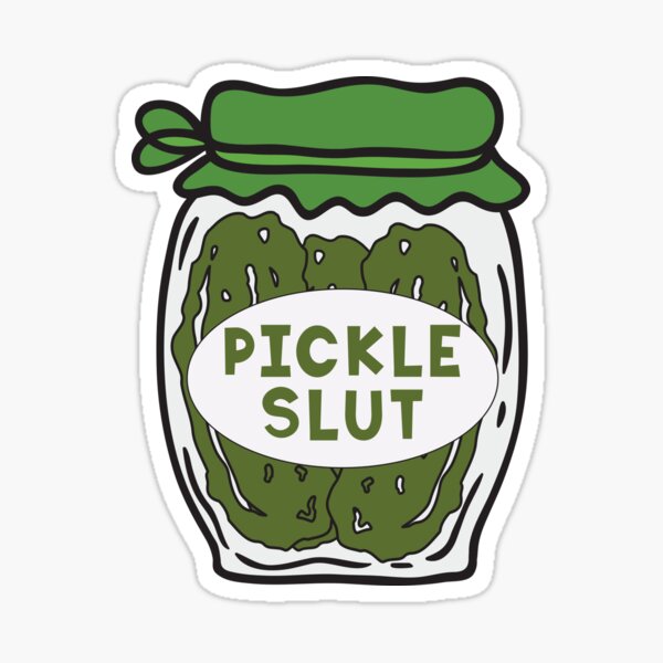Item preview, Pickle Slut designed and sold by StoreMix23.