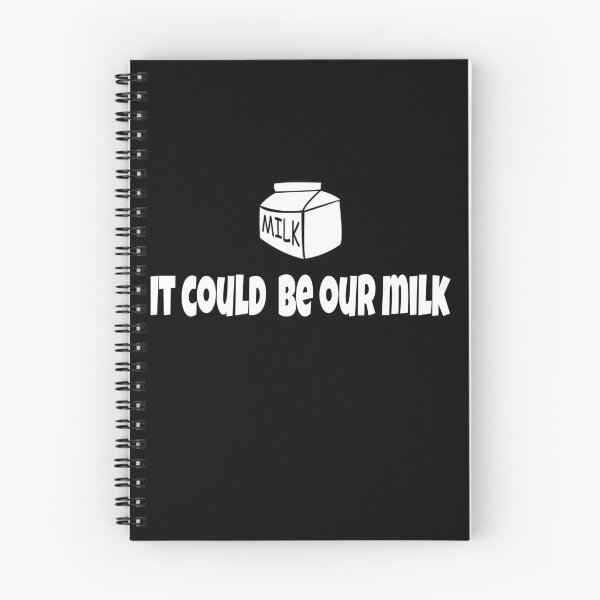 Item preview, It Could Be Our Milk - Billy Madison Quote designed and sold by everything-shop.