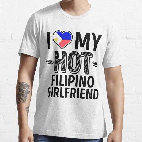 I Love My Hot Filipino Girlfriend Cute Philippines Couples Romantic Love T Shirts And Stickers