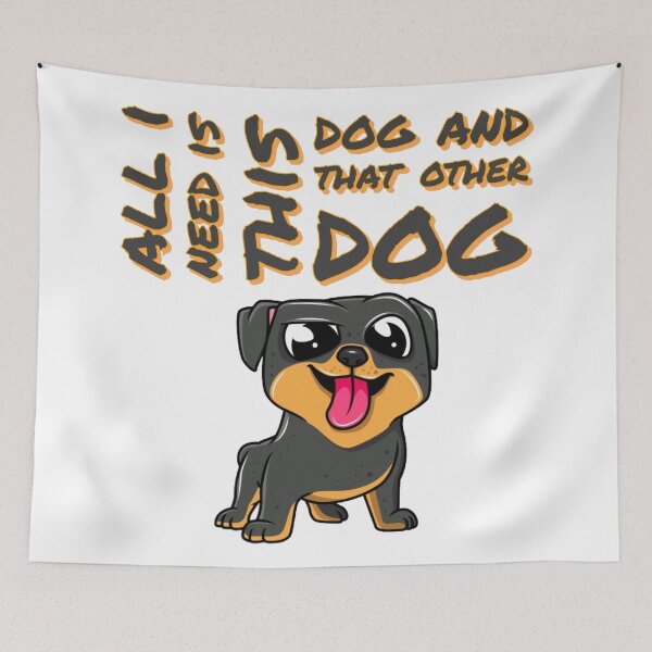 Item preview, All I need is this dog and that other dog designed and sold by horvath019.