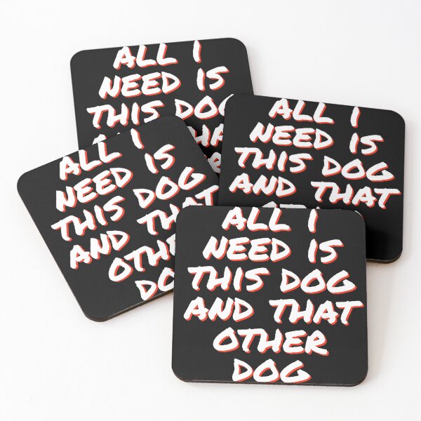 Item preview, All I need is this dog and that other dog designed and sold by horvath019.