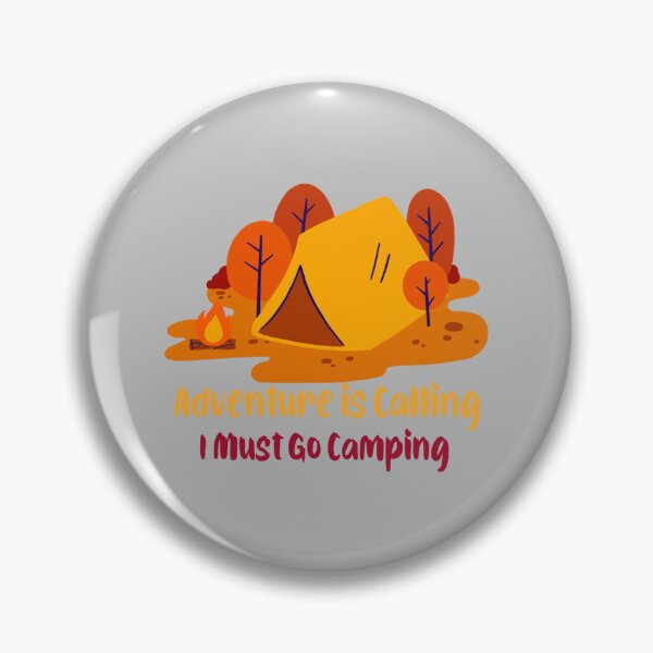 Item preview, Adventure is Calling, I Must Go Camping designed and sold by Abstractbyreyno.